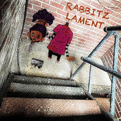 RABBITZ LAMENT