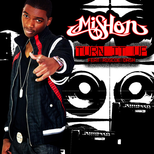 Turn It Up (feat. Roscoe Dash)
