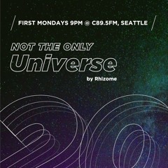 Ep 20 - "Not The Only Universe" on C89.5FM, by Rhizome