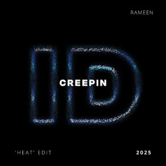 Creepin (Rameen 'The Heat' ID by Rivoli Afro House Edit)