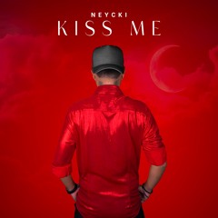 KISS ME © NEYCKI