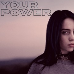 Billie Eilish - Your Power (Blu Attic Remix)