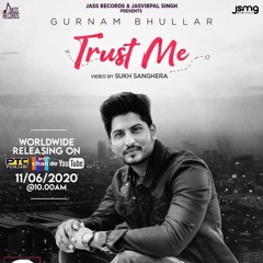 Trust Me Gurnam Bhullar "Chaudhary"😍