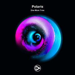 Polaris - One More Time