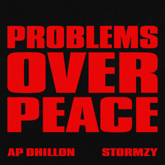 AP Dhillon x Stormzy - Problems Over Peace