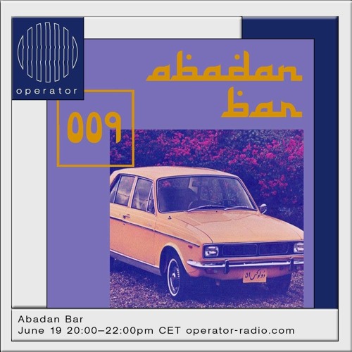 Abadan Bar 009 w/ Moody Mehran & Lucky Done Gone