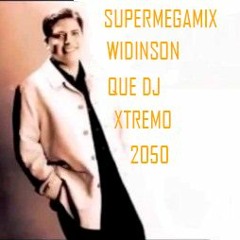 WIDINSON SUPER MEGAMIX RECUERDOS - QUE DJ XTREMO 2050