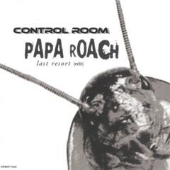 Papa Roach - Last Resort (Control Room Edit)