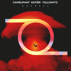 GODDESS (EQUALATERAL REMIX) - CAMELPHAT