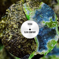 Tescu - Slick Comfort