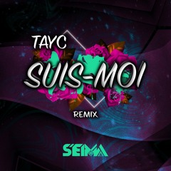 TAYC - Suis Moi (Seima Remix) (Filtro Copyright)