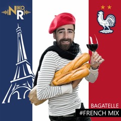 BAGATELLE | French Mix | - Niko R |19|