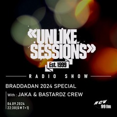 Unlike Sessions Radio Show - 2024-09-06 - Braddadan 2024 Special