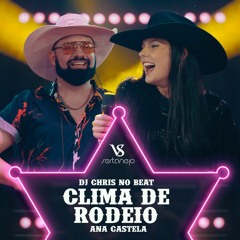 VS - CLIMA DE RODEIO -  Ana Castela X Dallas Company