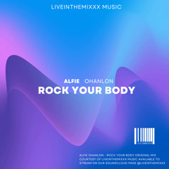 Alfie Ohanlon - Rock your body (Original mix)