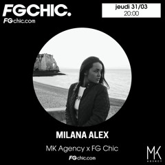 FG Radio FG Chic MK x MILANA ALEX