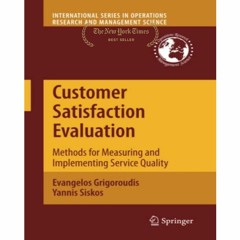 (Download*) Customer Satisfaction Evaluation: Methods for Measuring and Implementing Service Quality