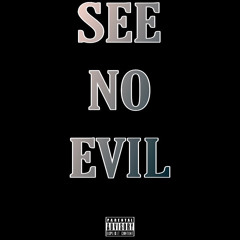 4ever SeanW - SeeNoEvil