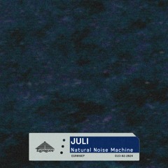 EGR016EP - Juli - Natural Noise Machine