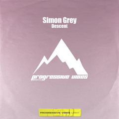 Simon Grey  - Descent  [Progressive Vibes Light - PVM1138L]