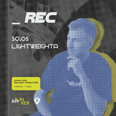 Im Bunker | Lightweighta | _dj-set