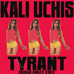 Kali Uchis - Tyrant (Hugo Haze Moombah Edit)
