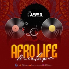 AfroVibe Mixtape Dj Laser