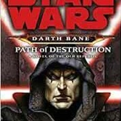 [Access] KINDLE √ Path of Destruction (Star Wars: Darth Bane, Book 1) by Drew Karpysh