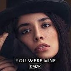 You Were Mine