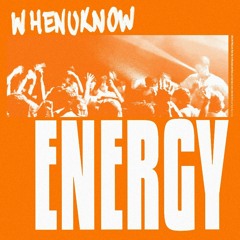 Whenuknow - Energy