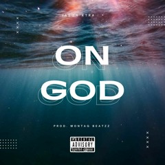 On God (Prod. MontaG Beatzz)