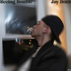 Jay Doce -  Seeing Double (Prod. Vanni) [Thizzler]