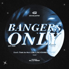 Don´t Think Im Not (Gilla & RICHTANNER® Remix)
