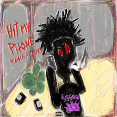 Kahleation - HIT MY PHONE [Prod: 1kkxeno] [@DJGren8de + DJ Rennessy Exclusive]