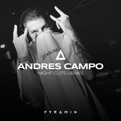 PYRAMID Night Cuts: Andres Campo