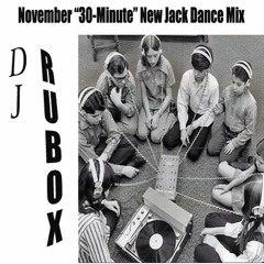 November "30-Minute" New Jack Dance Mix