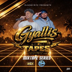 The Gyallis Tapes EPS 7 (THE SPANISH BACCHANAL) - DJANDYNYC & DJVIBEZENT