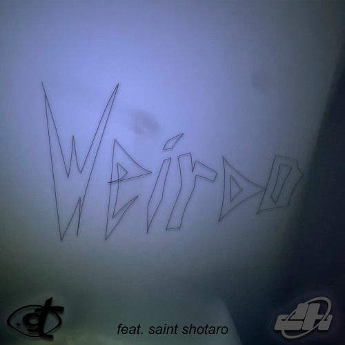 weirdo feat. saint shotaro p. gafi