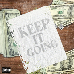 Keep it Going ft Steady chasin x Caution x Soulja x Mizzle2x