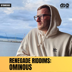 RENEGADE RIDDIMS: Ominous