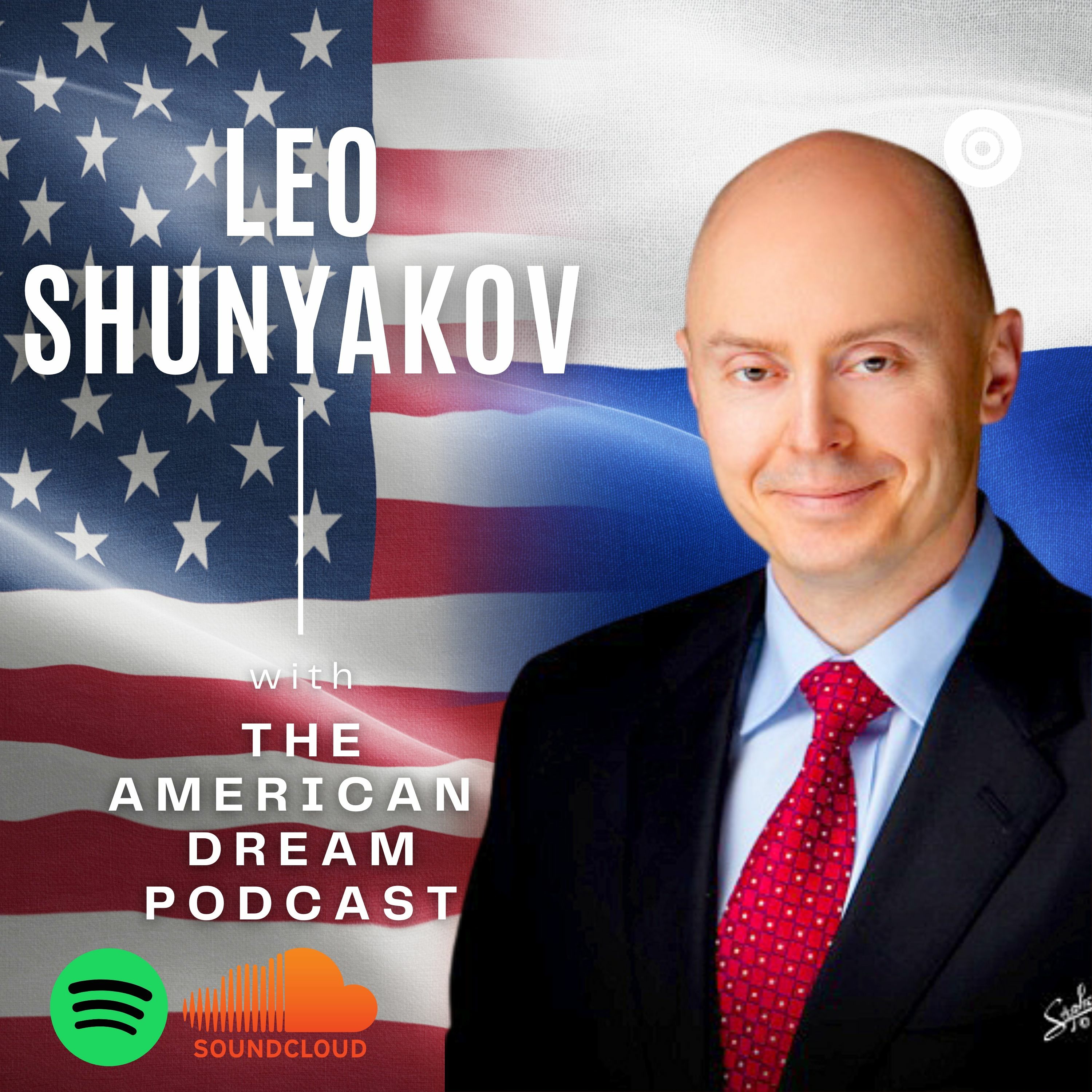 THE AMERICAN DREAM PODCAST - SEASON 1 - Leo Shunyakov episode artwork