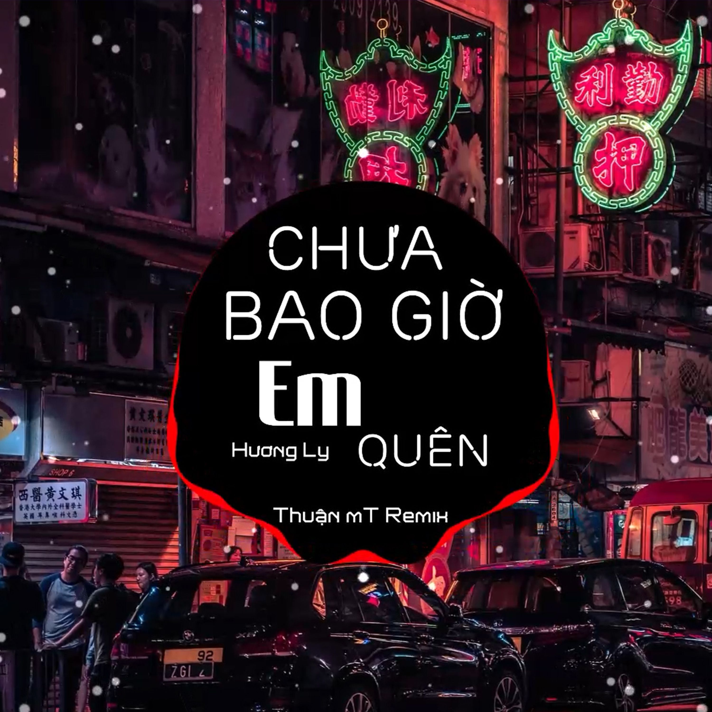 Budata Chưa Bao Giờ Em Quên ( Thuận mT Remix ) Ver 2 - Hương Ly | Nhạc Nền Chill Phiêu Nhất TikTok  2021