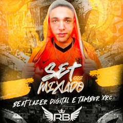 SET MIXADO 002 - BEAT LAZER DIGITAL E TAMBOR XRC (( DJ RB )) --- FUNK RJ 2024