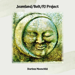 Starless Moonchild feat. PJ Project (aka Little Man)