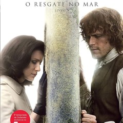 ✔Kindle⚡️ O resgate no mar (Outlander Livro 3) (Portuguese Edition)