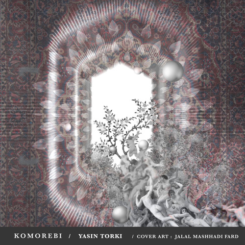 Yasin Torki - Komorebi (Original Mix)