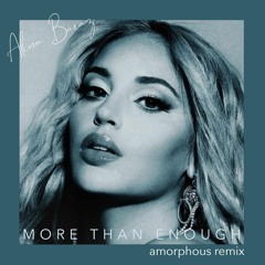 Alina Baraz - More Than Enough (Amorphous Remix)
