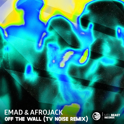 AFROJACK, Emad - Off The Wall (TV Noise Remix)