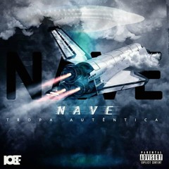 Tropa Autêntica - Nave