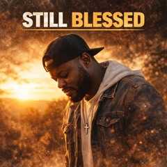 Still Blessed